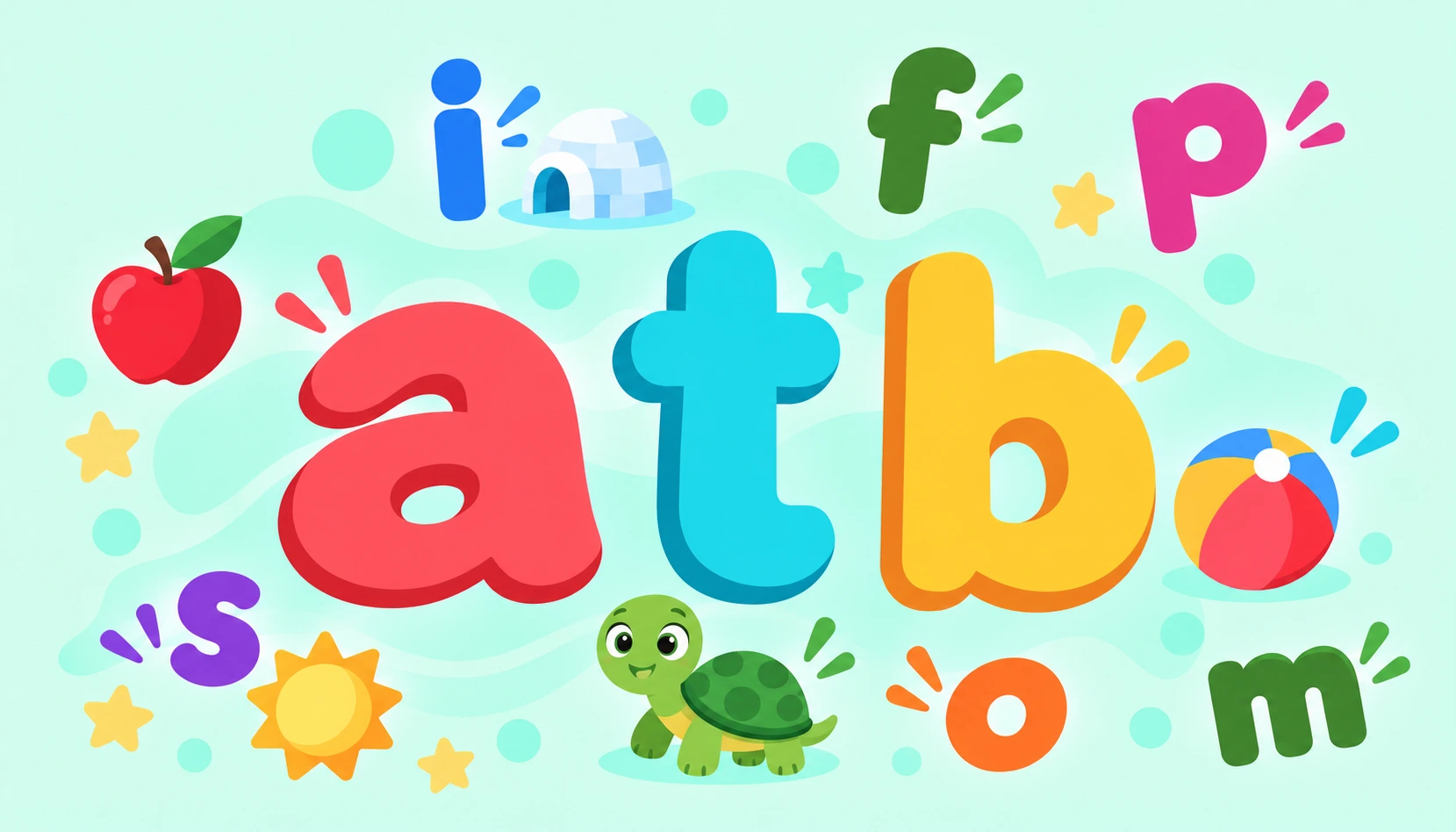 Nine thick, brightly colored lowercase letters on a pale mint background, a, t, b, o and m large across the middle with i, f, p and s around them, several of them paired with a picture of something that starts with the letter's sound: an apple for a, a turtle for t, a beach ball for b, an igloo for i and a sun for s.